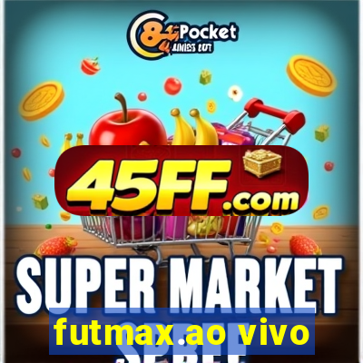 futmax.ao vivo